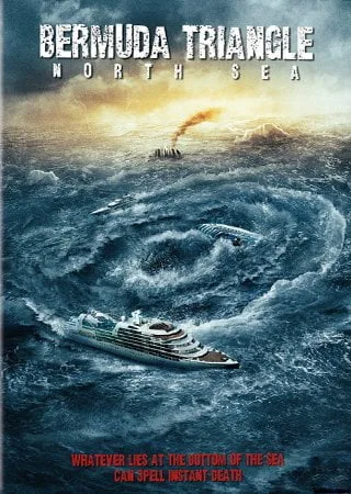 Burmuda Triangle In The North Sea (2012) เบอร์มิวด้า หักแผนคว่ำนรก