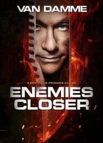 Enemies Closer (2013) 2 คนโค่นโคตรมหาประลัย