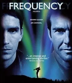 Frequency (2000) เจาะเวลาผ่าความถี่ฆ่า