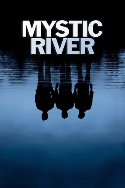 Mystic River (2003) มิสติก ริเวอร์ ปมเลือดฝังแม่น้ำ